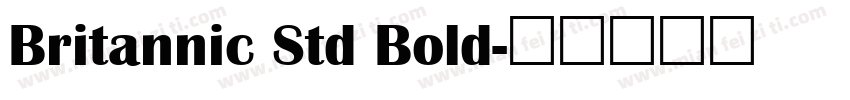 Britannic Std Bold字体转换